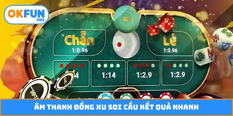 Âm thanh đồng xu soi cầu kết quả nhanh