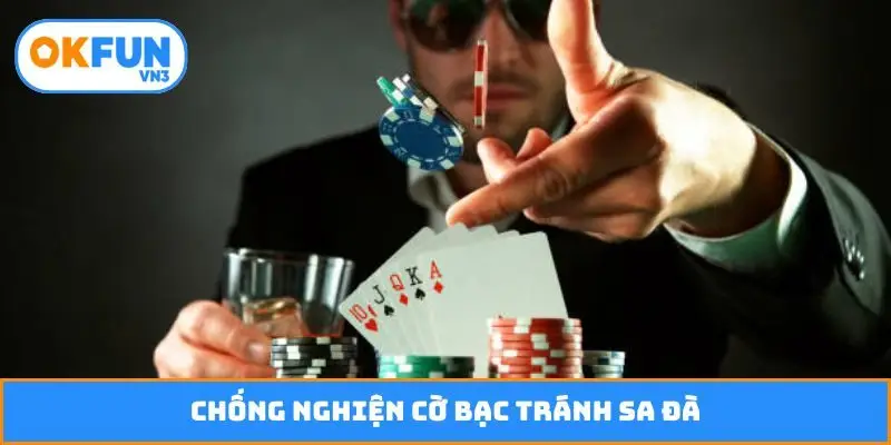 Chống nghiện cờ bạc tránh sa đà