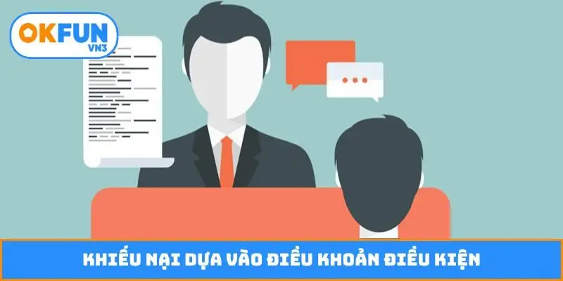 Khiếu nại dựa vào điều khoản điều kiện